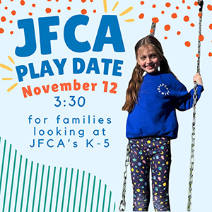 JFCA Playdate Nov 12 3:30 for families looking at JFCA's k-5